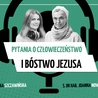 Pytania o człowieczeństwo i bóstwo Jezusa. Podcast wokół czytań z Niedzieli Męki Pańskiej