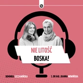 Nie litość Boska!