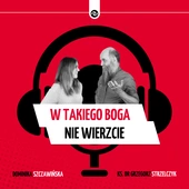 W takiego Boga nie wierzcie... Boże miłosierdzie a sprawiedliwość