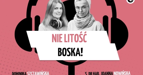 Nie litość Boska!