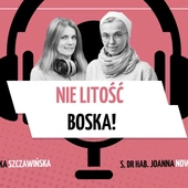 Nie litość Boska!