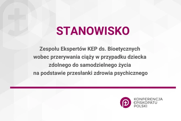 Stanowisko Zespołu KEP ds. Bioetycznych w sprawie przerywania ciąży na podstawie przesłanki zdrowia psychicznego