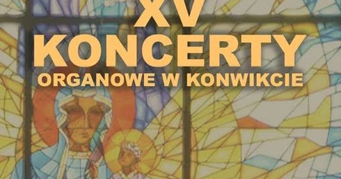 XV Koncerty Organowe w Konwikcie 