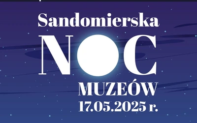 Europejska Noc Muzeów w Sandomierzu