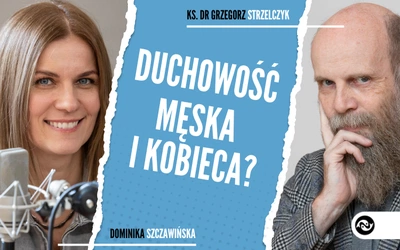 Duchowość męska i kobieca?