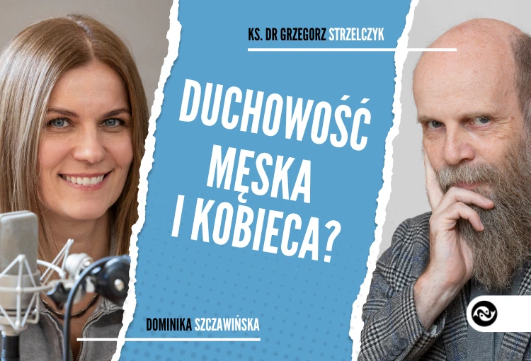 Duchowość męska i kobieca?