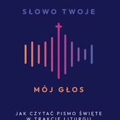 Witold Sadowski Słowo Twoje – mój głos Księgarnia św. Jacka Katowice 2025 ss. 96