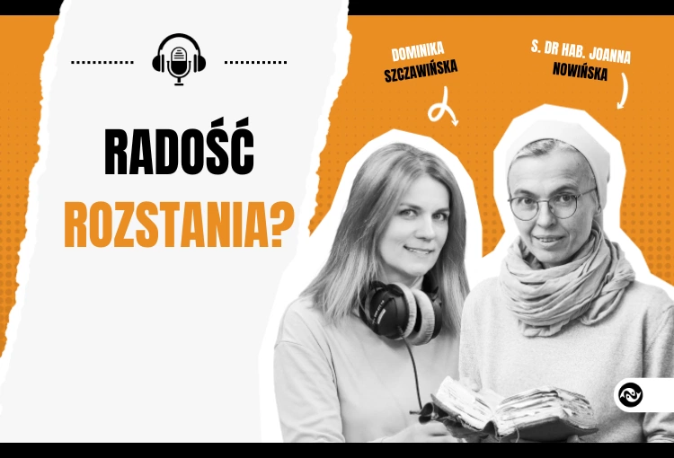 Wniebowstąpienie Jezusa. Radość rozstania?