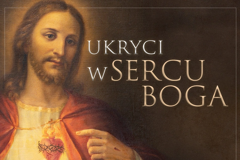Ukryci w Sercu Boga