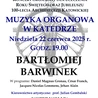 Koncert organowy w katedrze, 22 czerwca
