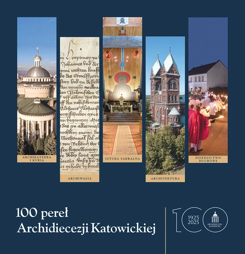 Sto pereł. Niezwykły album na jubileusz archidiecezji katowickiej