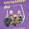 ks. Piotr Pawlukiewicz – „Miej szczęśliwe dni. Słowa, które leczą”