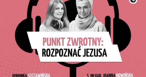 Punkt zwrotny, czyli rozpoznać Jezusa