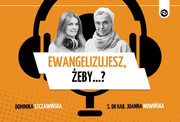 Czego naprawdę uczy ewangelizacja?