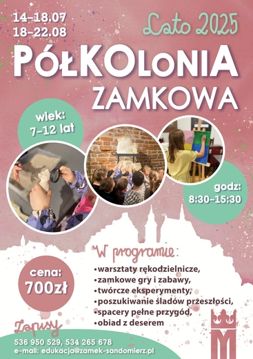 "Lato w Zamku" oraz półkolonie z Muzeum Zamkowym w Sandomierzu