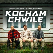 GOLEC uORKIESTRA & KAMIL BEDNAREK - Kocham Chwile