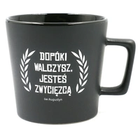 Kubek ceramiczny – Dopóki walczysz, jesteś zwycięzcą