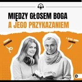 Między głosem Boga a Jego przykazaniem