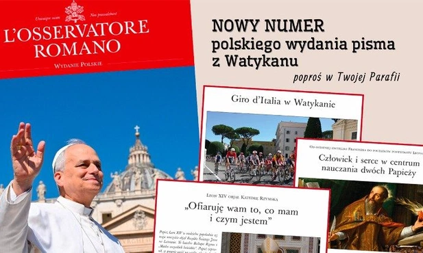 Najnowsze „L’Osservatore Romano”: pierwsze tygodnie nowego Papieża