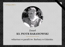 Zmarł ks. Piotr Baranowski