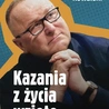 ks. Bogusław Kowalski – „Kazania z życia wzięte”