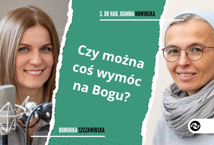 Czy można coś wymóc na Bogu? 