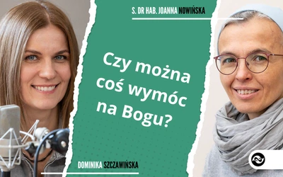 Czy można coś wymóc na Bogu? 
