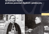 Papiescy komisarze na Górnym Śląsku podczas plebiscytu i powstań. Co mówią o nich odnalezione dokumenty? 