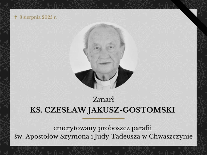 Do domu Ojca odszedł ks. Czesław Jakusz-Gostomski