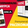 Czytasz – my dbamy o resztę. Nowości dla czytelników „Gościa Niedzielnego” – w prenumeracie i subskrypcji cyfrowej