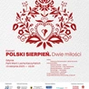 Polski sierpień - Dwie miłości