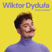 WIKTOR DYDUŁA - Nie Ma Już Miejsca Na "Chyba"
