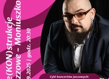  Moniuszko na jazzowo. Mamy dla Was zaproszenia do Filharmonii