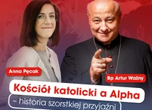 Kościół katolicki a Alpha – szorstka przyjaźń? Rozmowa na żywo z bp. Arturem Ważnym
