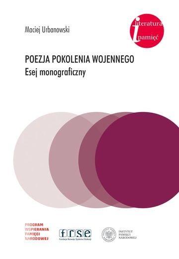 Poezja pokolenia wojennego. Prof. Maciej Urbanowski wydobył z niej więcej niż ktokolwiek dotąd