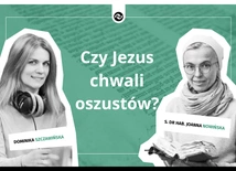 Czy Jezus naprawdę chwali oszustów? 