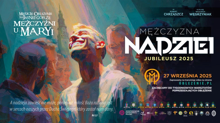 "Mężczyzna nadziei". Trwa Męskie Oblężenie na Jasnej Górze