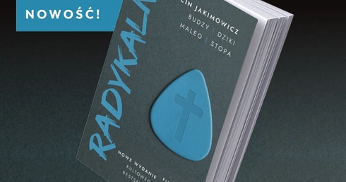 Radykalni - nowe wydanie kultowych rozmów Marcina Jakimowicza z nawróconymi muzykami