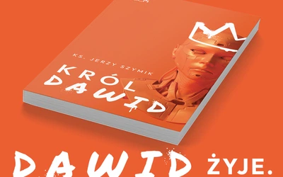 Ks. Jerzy Szymik: Król Dawid [książka w sklep.gosc.pl]