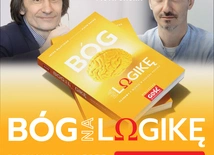 Piotr Sacha, Jacek Wojtysiak: Bóg na logikę [książka w sklep.gosc.pl]