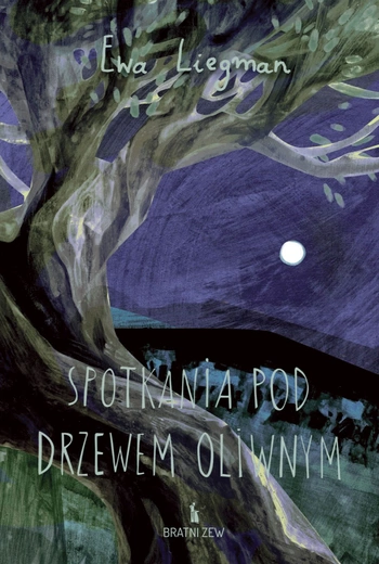 Ewa Liegman Spotkania pod drzewem oliwnym Bratni Zew, Kraków 2025, ss. 228
