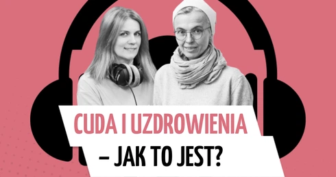 Co liczy się w cudach i uzdrowieniach?