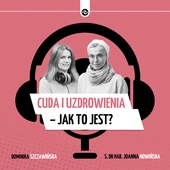 Co liczy się w cudach i uzdrowieniach?