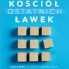 Magdalena Dobrzyniak, Tomasz Franc OP – „Kościół ostatnich ławek”