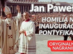Nie tylko „Nie lękajcie się!”, całość homilii JPII z 1978 r.
