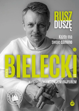 Roman Bielecki OP, Maciej Rajfur – „Rusz duszę. Każdy ma swoje camino”