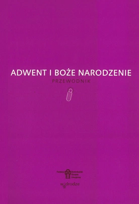„Adwent i Boże Narodzenie. Przewodnik” – Wydawnictwo W drodze