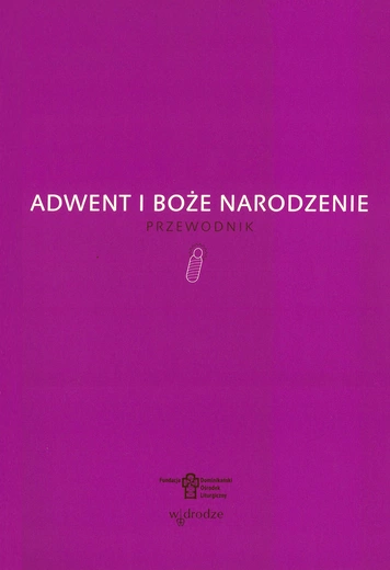 „Adwent i Boże Narodzenie. Przewodnik” – Wydawnictwo W drodze