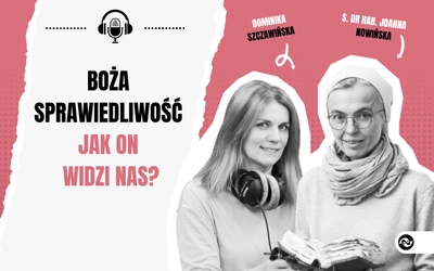 Boża sprawiedliwość. Jak On widzi nas?