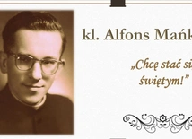 Sługa Boży kleryk Alfons Mańka odkrywany przez młodzież i dorosłych